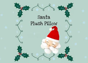 Crochet Santa Plush Pillow Amigurumi Free Pattern